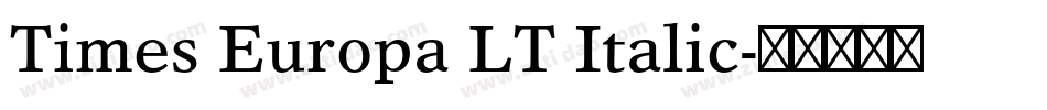 Times Europa LT Italic字体转换